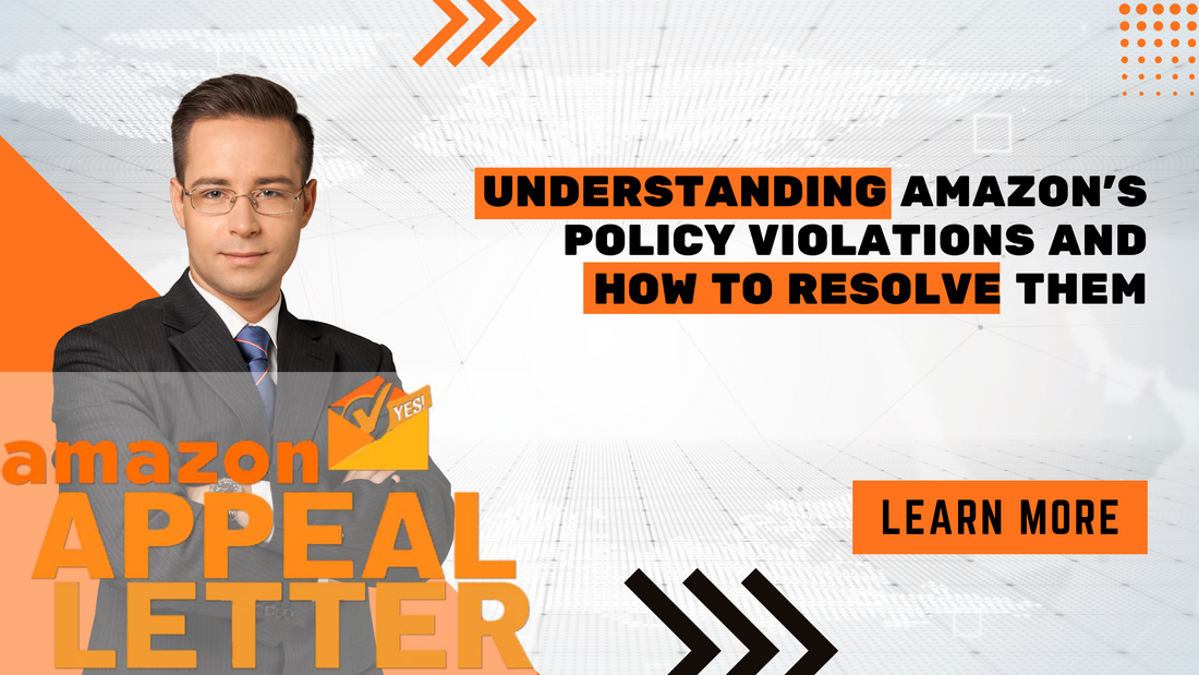 Understanding Amazon's Policy Violations and How to Resolve Them