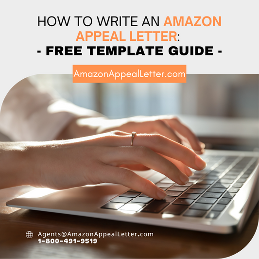 How to Write an Amazon Appeal Letter: Free Template Guide