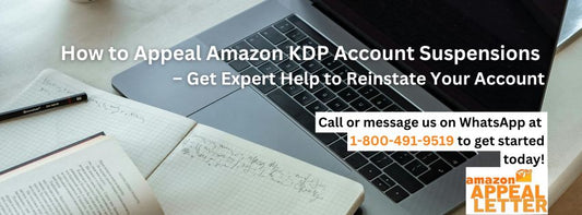 How to Appeal Amazon KDP Account Suspensions – Get Expert Help to Reinstate Your Account