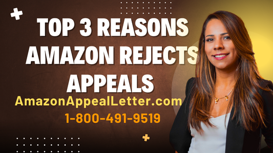 Top 3 Reasons Amazon Rejects Appeals (And How to Fix Yours)