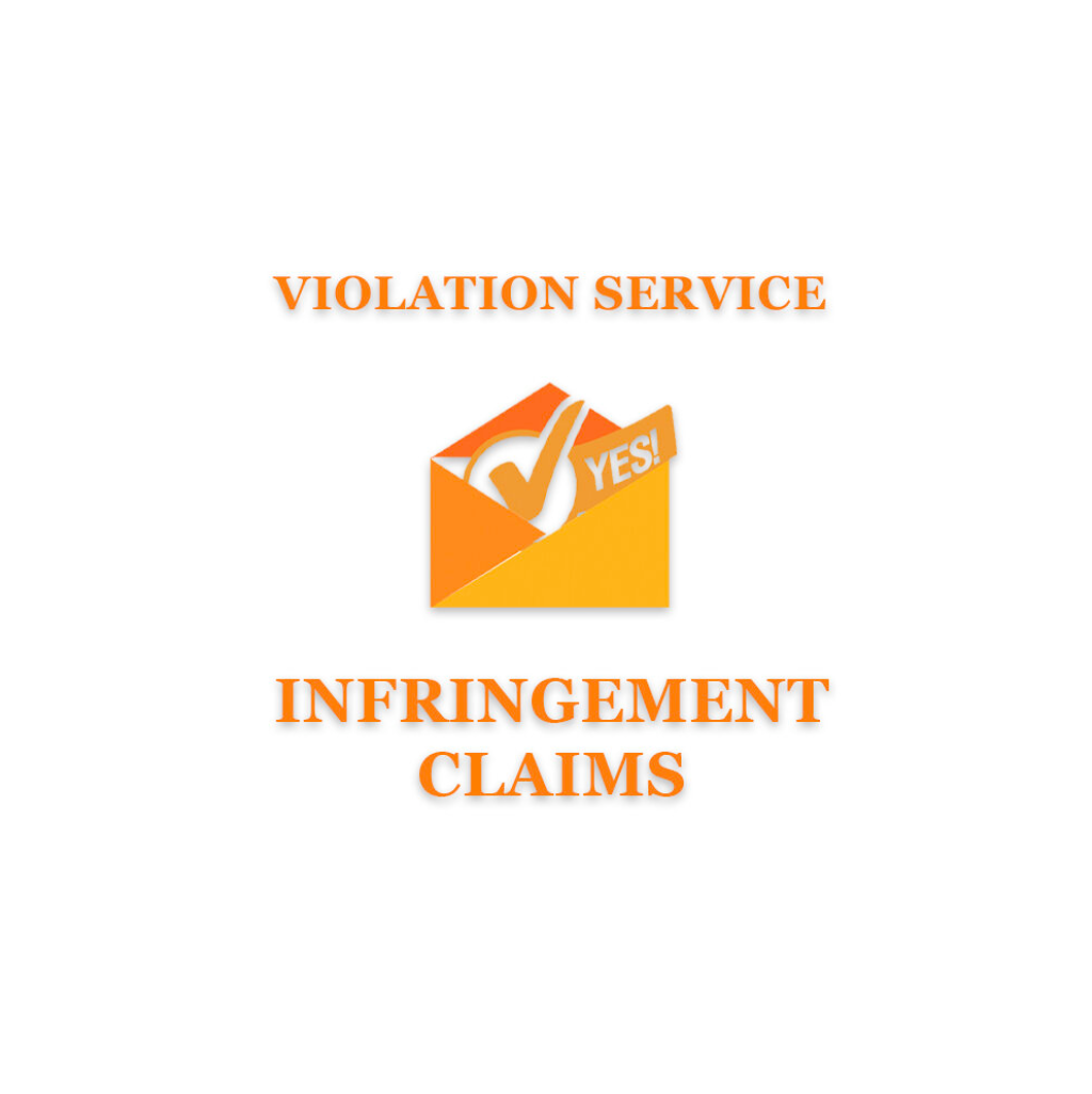 Infringement Claims: Violation Service STANDARD